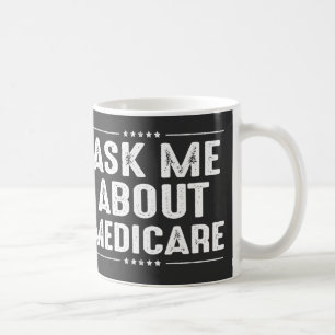 Taza De Café pregúntame sobre Medicare 