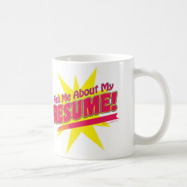 Taza De Café Pregúntame sobre mi currículum.