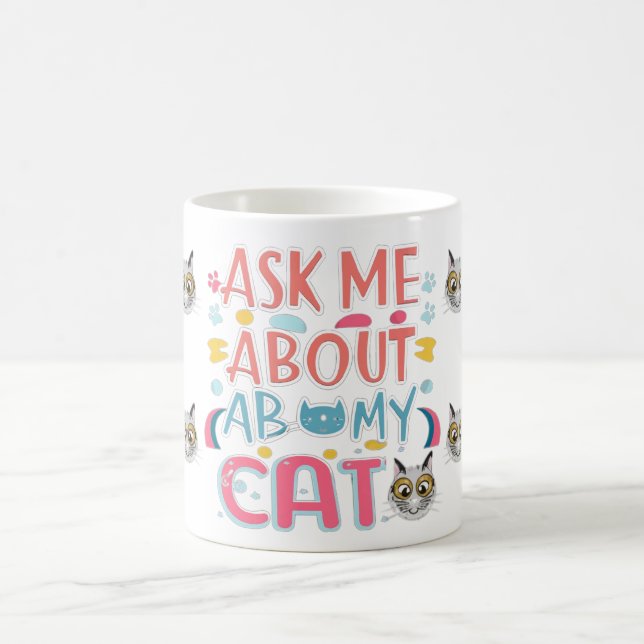 Taza De Café Pregúntame sobre mi gato (Centro)