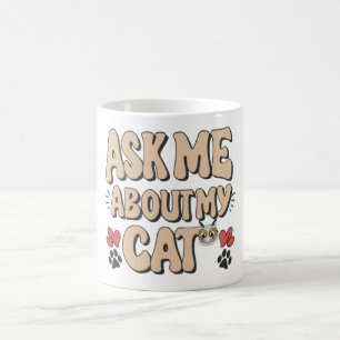 Taza De Café Pregúntame sobre mi gato