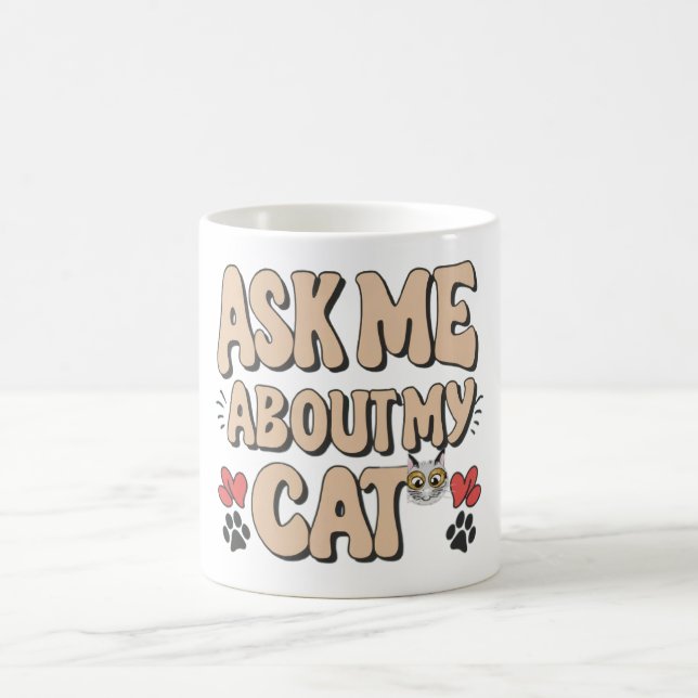 Taza De Café Pregúntame sobre mi gato (Centro)