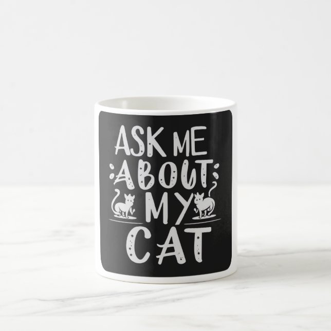 Taza De Café Pregúntame sobre mi gato (Centro)