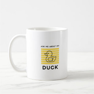 Taza De Café Pregúntame sobre mi pato