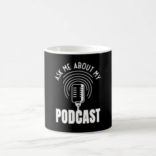 Taza De Café Pregúntame sobre mi podcast moderador Podcaster (Centro)