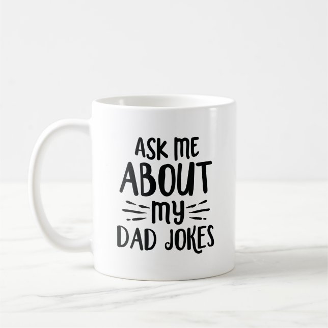 Taza De Café Pregúntame sobre mis Chistes de papá (Izquierda)