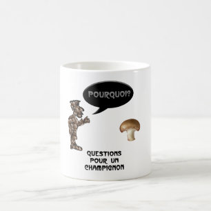 Taza De Café “Preguntas para un champiñón”