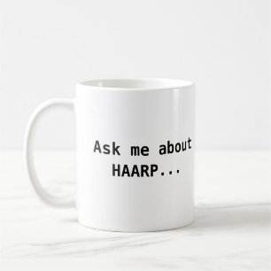 Taza De Café Pregúnteme acerca de HAARP