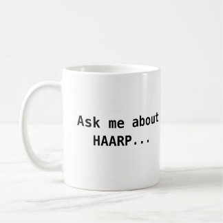 Taza De Café Pregúnteme acerca de HAARP