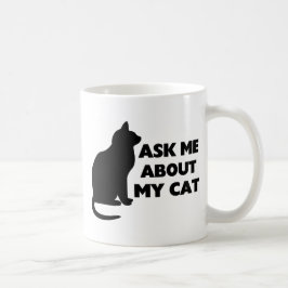 Taza De Café Pregúnteme acerca de mi gato