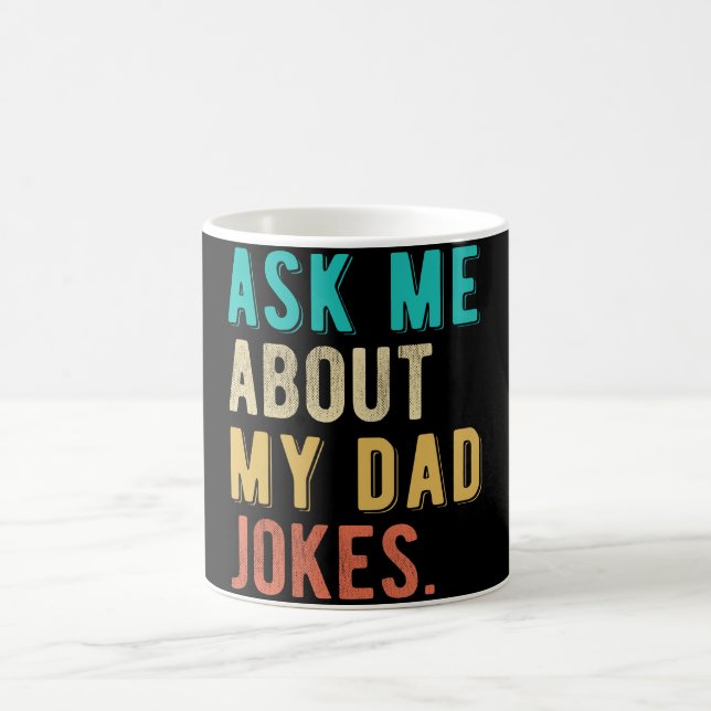 Taza De Café Pregúnteme acerca de mis chistes del papá (Centro)