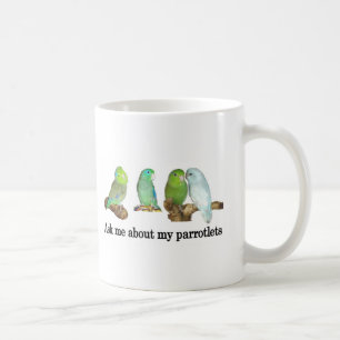 Taza De Café Pregúnteme acerca de mis parrotlets