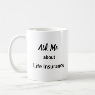 Taza De Café Pregúnteme acerca de seguro de vida