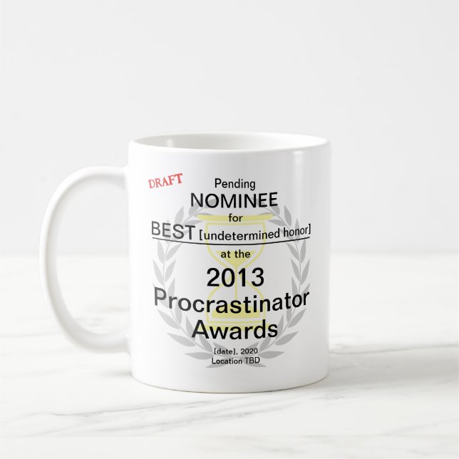 Taza De Café Premio Procrastinator Premio Coffee Mug (Izquierda)