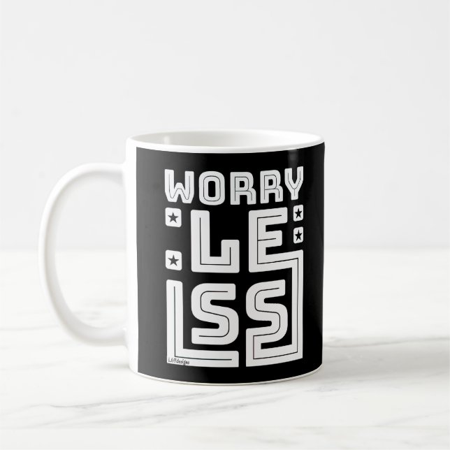 Taza De Café PREOCUPACIÓN MENOS motivacional y inspiradora (Izquierda)