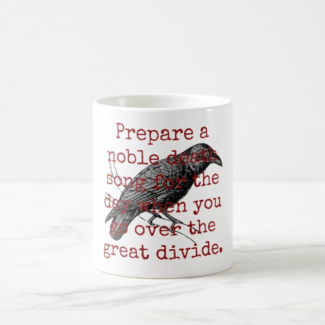 Taza De Café Preparar Una Noble Canción De Muerte - Cita De Mue (Centro)