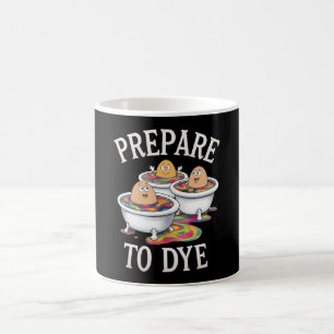 Taza De Café Prepárate para teñir divertida búsqueda de huevos