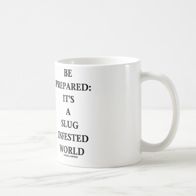 Taza De Café Prepárese: Es un mundo infestado barra (Derecha)