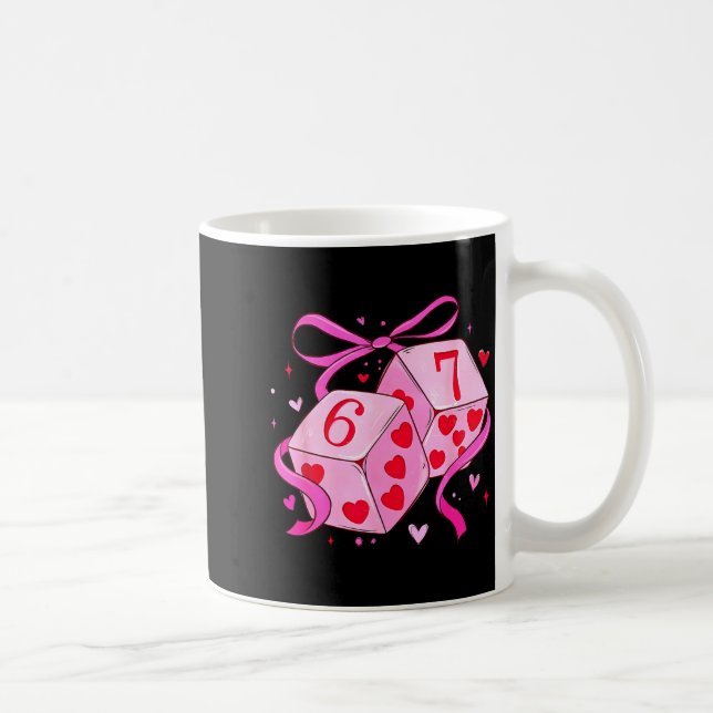 Taza De Café Preppy 67 Valentine Six Seven Dice 6 7 Men Women K (Derecha)