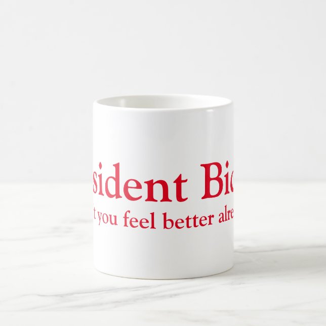 Taza De Café ¡Presidente Biden! (Centro)