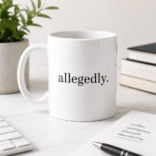 Taza De Café Presuntamente Divertido Humor Legal Sarcástico
