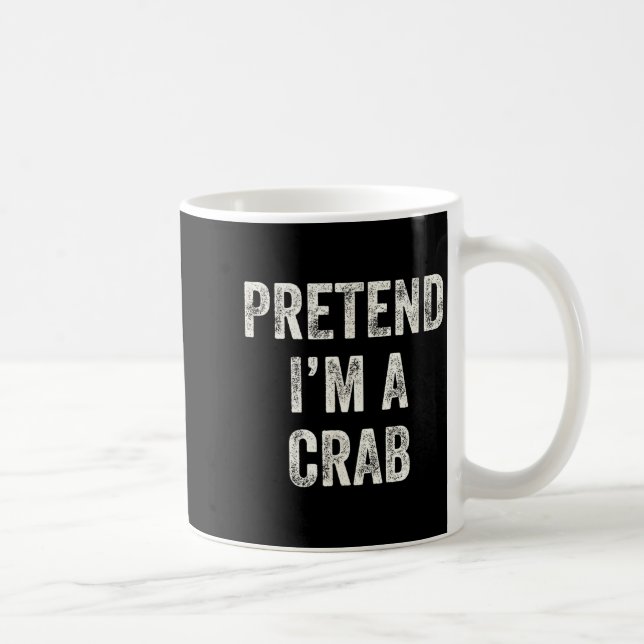 Taza De Café Pretend I'm A Crab Funny Last Minute Halloween Cos (Derecha)
