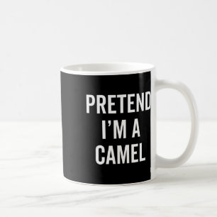 Taza De Café Pretende que soy un camello gracioso animal disfra