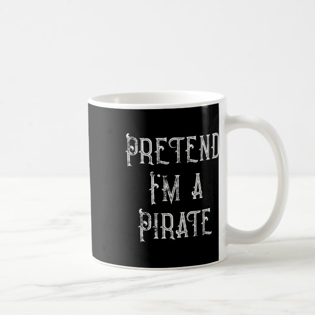 Taza De Café Pretende que soy un disfraz de Halloween pirata pe (Derecha)