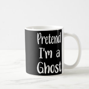 Taza De Café Pretende que soy un fantasma disfraz Halloween Laz