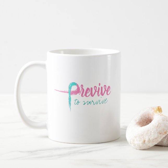 Taza De Café Previve a sobrevivir (Con donut)