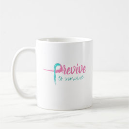 Taza De Café Previve a sobrevivir