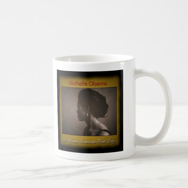 TAZA DE CAFÉ PRIMERA SEÑORA MICHELLE OBAMA (Derecha)