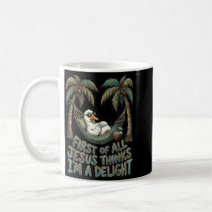 Taza De Café Primero De Jesús Piensa Que Un Delicioso Ganso Div