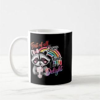 Taza De Café Primero De Jesús Piensa Que Un Mapache Divertido E