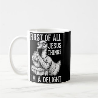 Taza De Café Primero De Jesús Piensa Un Diseño De Ganso Delicio