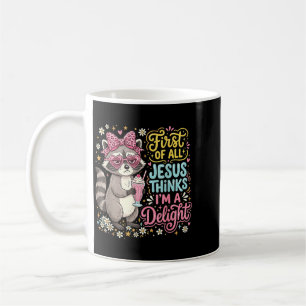 Taza De Café Primero De Jesús Piensa Un Diseño De Mapache Delic