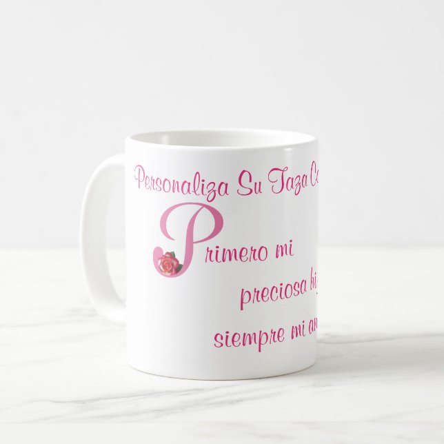 Taza De Café Primero mi hija preciosa especialmente (Anverso izquierdo)