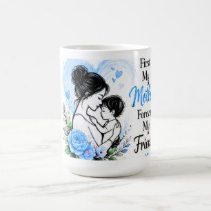 Taza De Café Primero Mi Madre Por Siempre Mi Amiga Floral Azul
