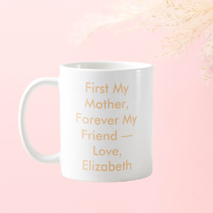 Taza De Café Primero mi madre por siempre mi amigo personalizad