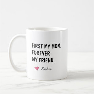 Taza De Café Primero Mi Mamá Por Siempre Mi Amiga Personalizado