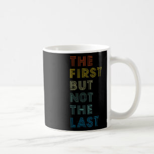 Taza De Café Primero Pero No La Última Camisa Kamala Harris 202