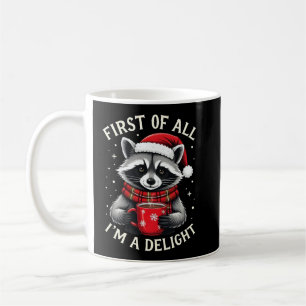 Taza De Café Primero que nada soy un mapache divertido de Navid