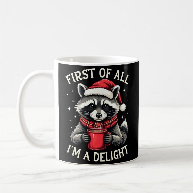 Taza De Café Primero que nada soy un mapache divertido de Navid (Izquierda)