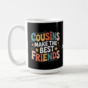 Taza De Café Primos hacen de los mejores amigos hermanos y herm