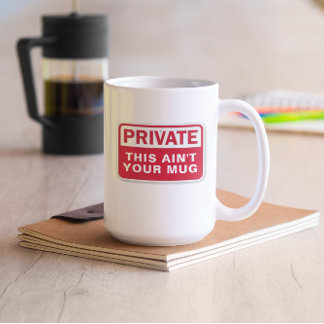 Taza De Café Privado esto no es tu Personalizable
