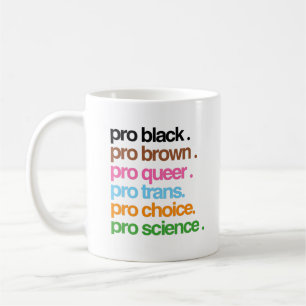 Taza De Café Pro Black Pro Brown Pro Queer
