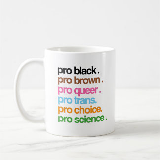 Taza De Café Pro Black Pro Brown Pro Queer
