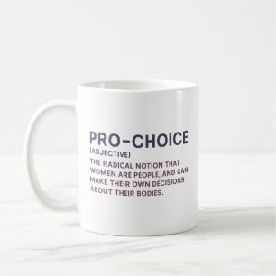 Taza De Café Pro-Choice