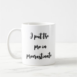 Taza De Café Pro in Procrastinin - Humorous Office Mug