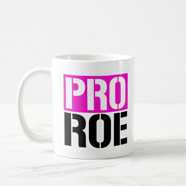 Taza De Café Pro Roe (Izquierda)