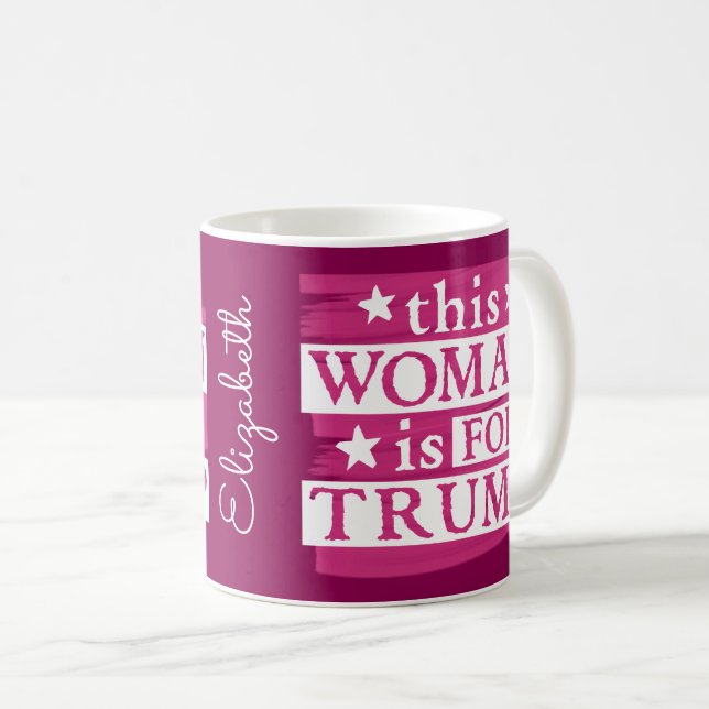 Taza De Café pro Trump esta mujer es para Trump (Anverso derecho)